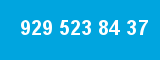929 523 84 37